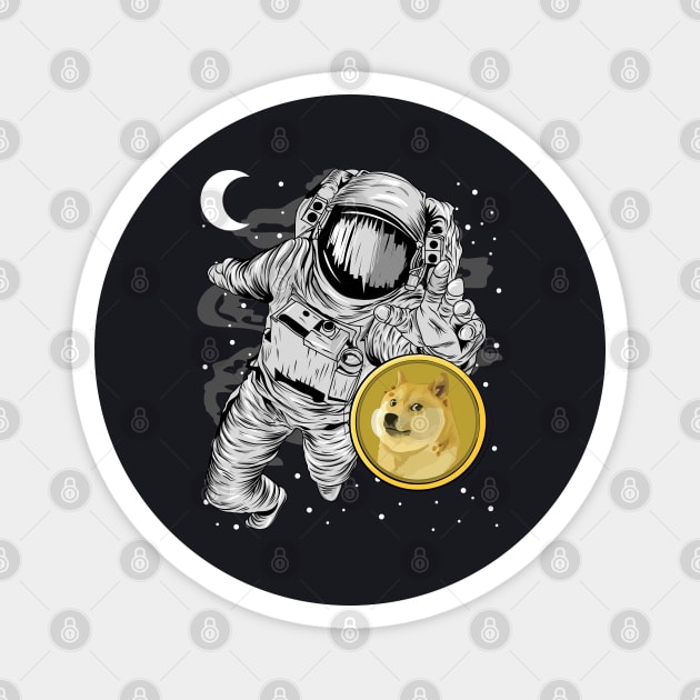 Astronaut Reaching Dogecoin DOGE Coin To The Moon Crypto Token Cryptocurrency Wallet Birthday Gift For Men Women Kids Magnet by Thingking About